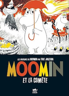 Moomin Et La Comète: Aventures De Moomin (les), T. 03