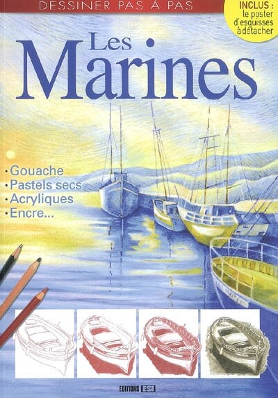 Front cover_Les marines : gouache, pastels secs, acryliques, encre...
