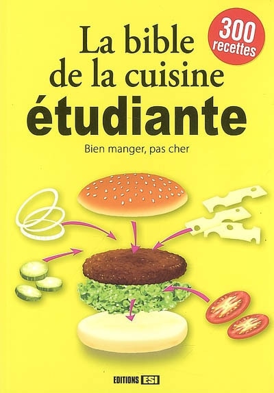 Front cover_La bible de la cuisine étudiante : bien manger, pas cher