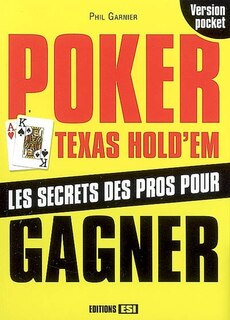 Couverture_Poker Texas hold'em : les secrets des pros : pour gagner