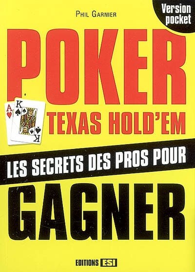 Couverture_Poker Texas hold'em : les secrets des pros : pour gagner