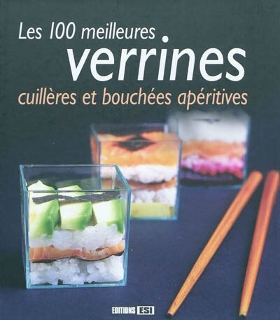 Front cover_Les 100 meilleures verrines, cuillères et bouchées apéritives