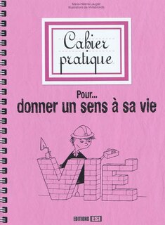 Front cover_Cahier pratique pour donner un sens à sa vie