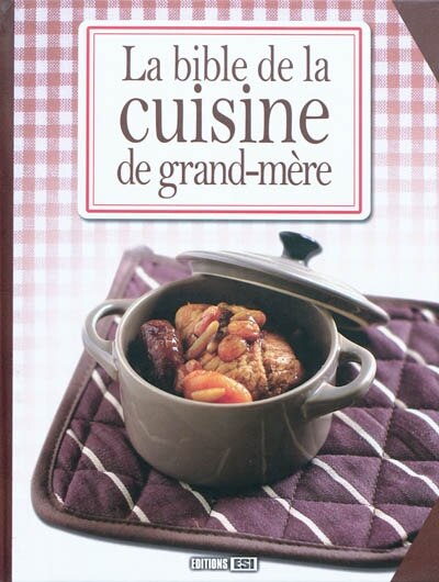 Front cover_La bible de la cuisine de grand-m&egrave;re
