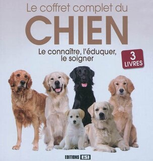 Couverture_Coffret complet du chien : le connaître, l'éduquer, le soigner