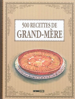 Front cover_500 recettes de grand-mère