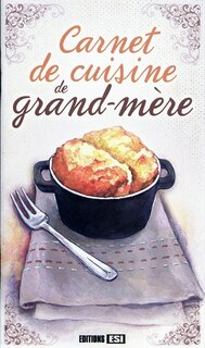Couverture_Carnet de cuisine de grand-m&egrave;re