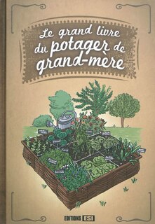 Couverture_Le grand livre du potager de grand-mère