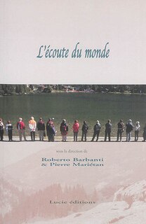 Couverture_L'&eacute;coute du monde : actes