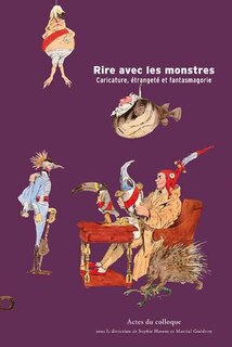 Rire avec les monstres: caricature, étrangeté et fantasmagorie