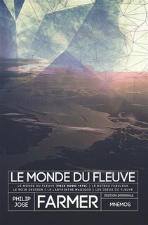 Front cover_Le monde du fleuve : édition intégrale