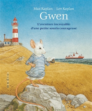 Gwen: l'aventure incroyable d'une petite souris courageuse