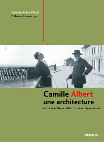 Camille Albert, une architecture