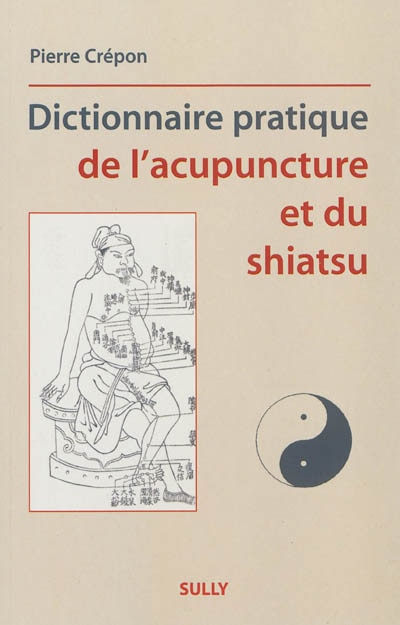 Front cover_Dictionnaire pratique de l'acupuncture et du shiatsu