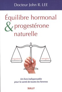 Couverture_Equilibre hormonal et progestérone naturelle