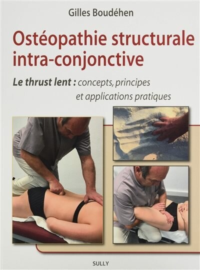 Front cover_Ostéopathie structurale intra-conjonctive : le thrust lent : concepts, principes et applications pratiques