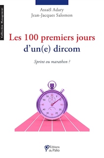 Front cover_Les 100 premiers jours d'un(e) dircom : sprint ou marathon ?