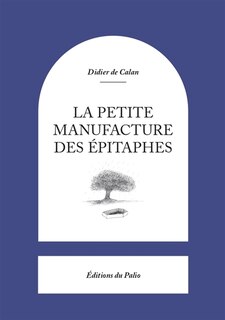 Front cover_La petite manufacture des &eacute;pitaphes