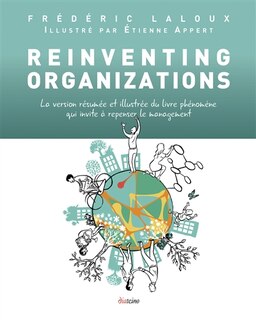 Front cover_Reinventing organizations : la version résumée et illustrée du livre phénomène qui invite à repenser le management