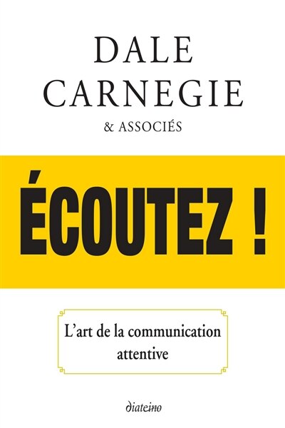 Couverture_ECOUTEZ ! L'ART DE LA COMMUNICATION ATTENTIVE