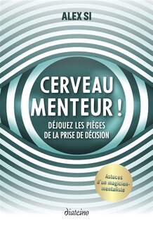Couverture_Cerveau menteur !