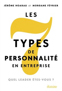 Couverture_Les 7 types de personnalité en entreprise
