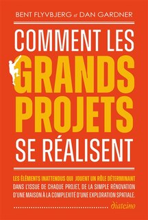 Comment les grands projets se réalisent