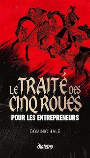Couverture_Le traité des cinq roues pour les entrepreneurs