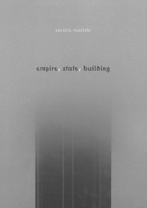Empire, State, Building: exposition, Paris, Musée du Jeu de paume, 1er mars-8 mai 2001, Budapest, Ludwig muzeum, 2 févr.-22 avr. 2012