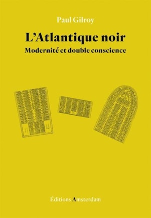 L' Atlantique noir: modernité et double conscience