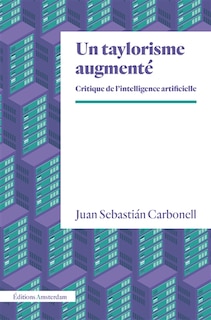 Front cover_Un taylorisme augmenté : critique de l'intelligence artificielle