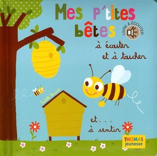Mes P'Tites Betes A Ecouter Et Toucher et a sentir