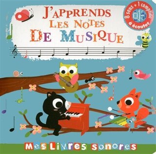 J'APPRENDS LES NOTES DE MUSIQUE -SONORE