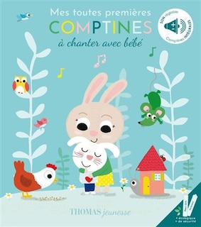 MES TOUTES PREMIÈRES COMPTINES À CHANTER AVEC BÉBÉ