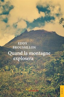 Front cover_Quand la montagne explosera