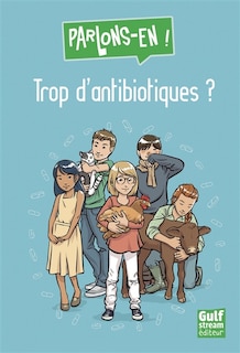 Couverture_Trop d'antibiotiques ?
