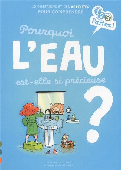 Front cover_Pourquoi l'eau est-elle si précieuse ? : 10 questions et des activités pour comprendre