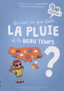 Couverture_Qu'est-ce qui fait la pluie et le beau temps ?