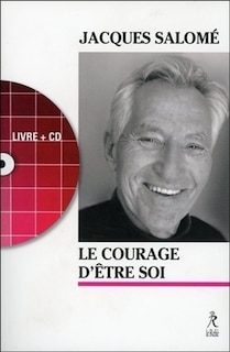 Front cover_Le courage d'être soi : l'art de communiquer en conscience