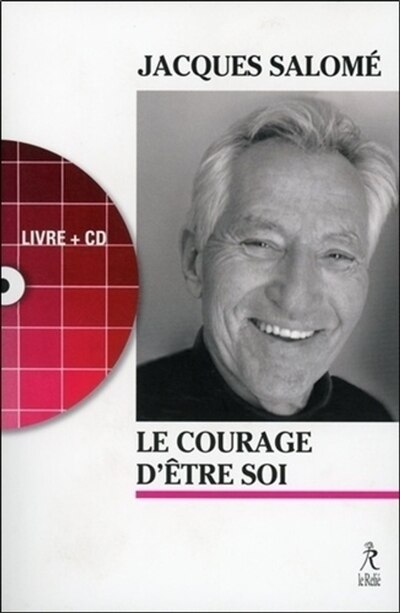 Front cover_Le courage d'être soi : l'art de communiquer en conscience