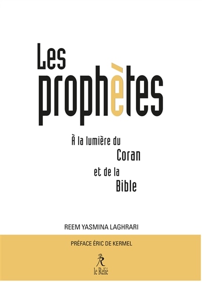 Front cover_Les prophètes à la lumière du Coran et de la Bible