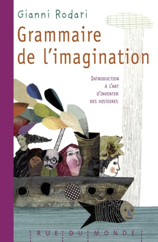 Front cover_Grammaire de l'imagination : introduction à l'art d'inventer des histoires