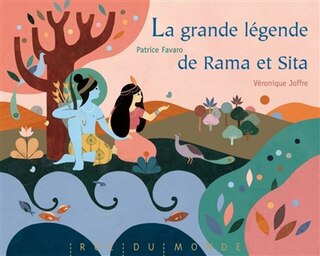 Couverture_La grande l&eacute;gende de Rama et Sita