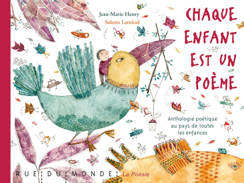 Couverture_Chaque enfant est un poème : anthologie poétique au pays de toutes les enfances