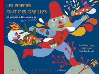 Couverture_Les poèmes ont des oreilles : 60 poèmes à dire comme ci ou comme ça