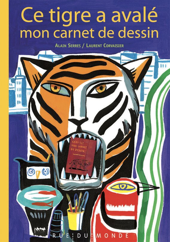 Front cover_Ce tigre a avalé mon carnet de dessin