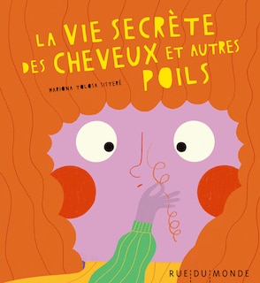 Couverture_La vie secrète des cheveux et autres poils
