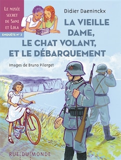 Front cover_La vieille dame, le chat volant et le Débarquement : enquête