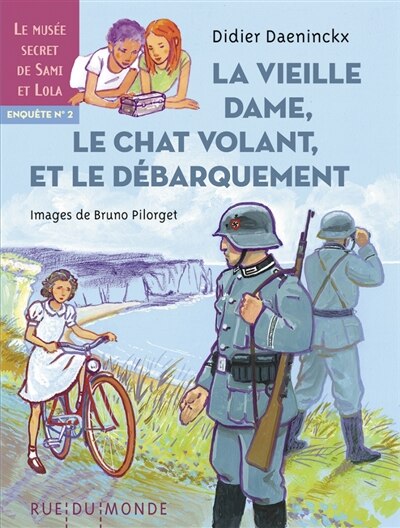 Front cover_La vieille dame, le chat volant et le Débarquement : enquête