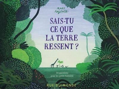 Front cover_Sais-tu ce que la Terre ressent ? : 14 questions pour les petits humains
